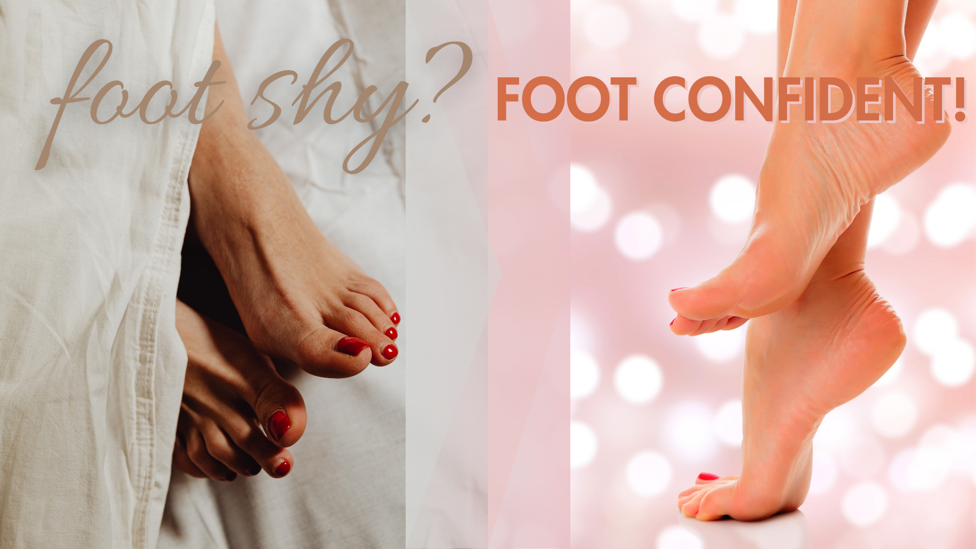 From Foot Shy to Foot Confidence:  Give Yourself the Gift of a Healthy Foundation