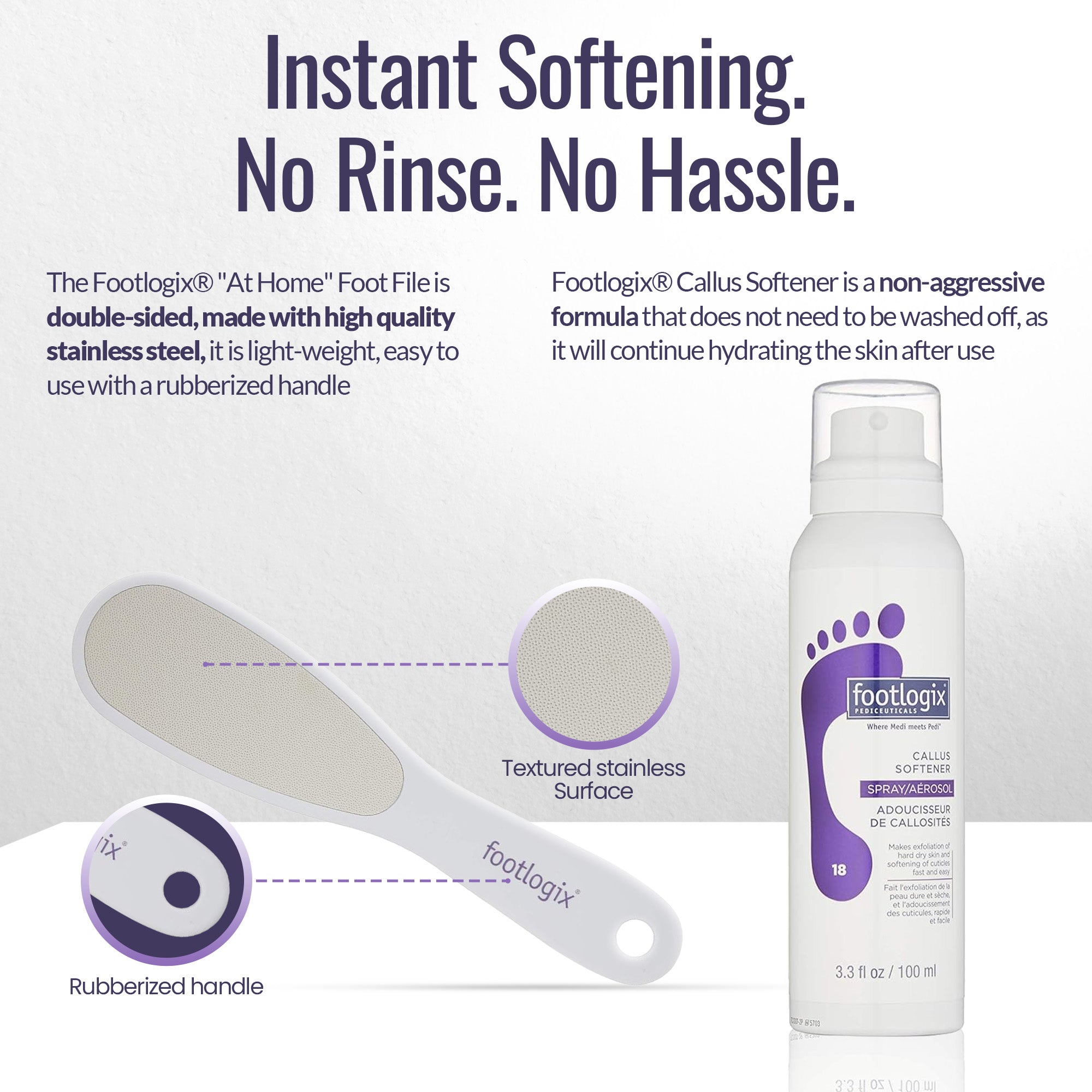 Footlogix Callus Softener and Foot File combo with feature callouts: stainless steel surface, rubberized handle, and no-rinse formula.