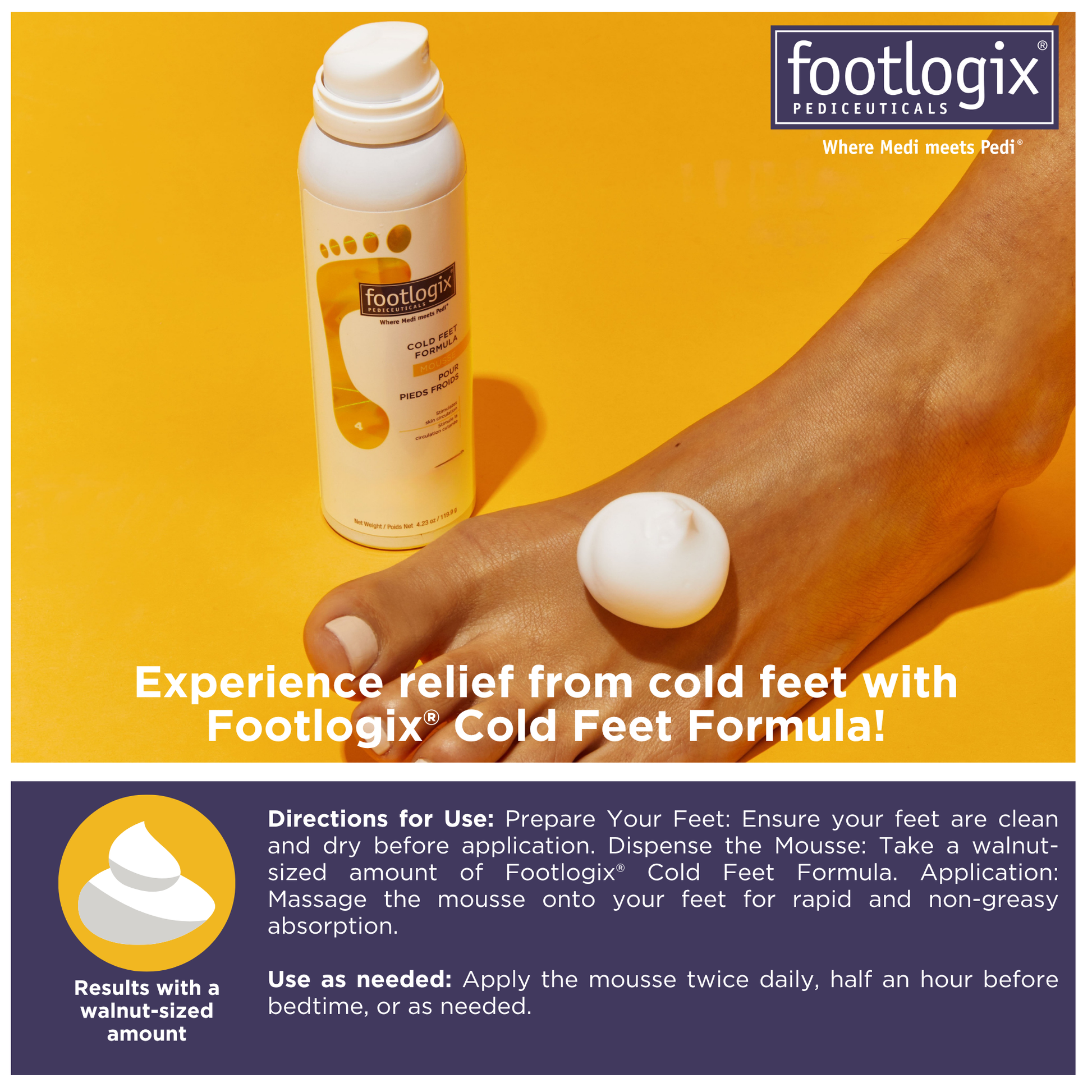 Close-up of foot with a walnut-sized amount of Footlogix Cold Feet Formula Mousse being applied; bottle stands nearby with usage instructions for daily application.
